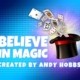 Believe in Magic